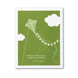 "I made you a kite so you would have to look up." - Dan Zadra