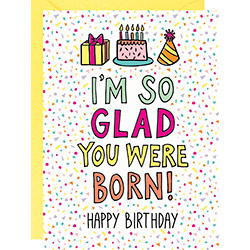 So Glad You Were Born
