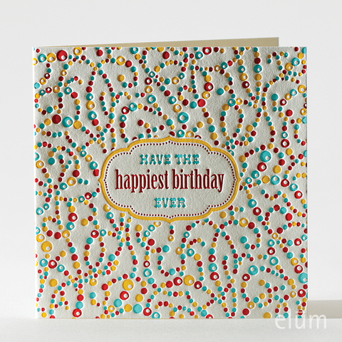Have the happiest birthday ever