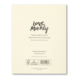 LOVE MUCHLY - A birthday meditation