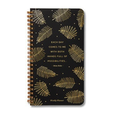 “EACH DAY COMES TO ME WITH BOTH HANDS ...Weekly Planner