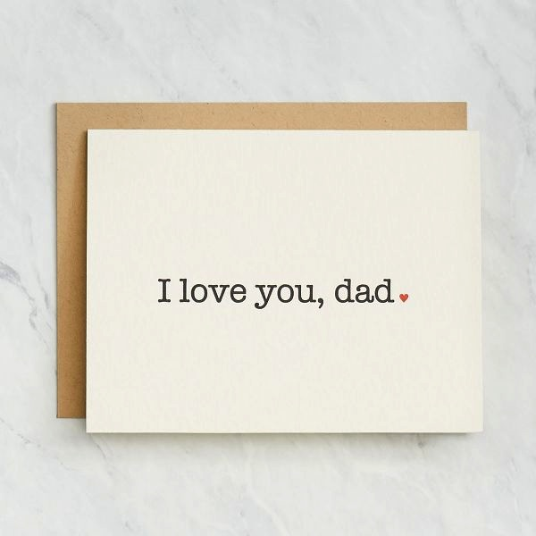 I love you Dad