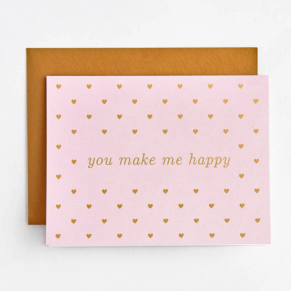 You Make Me Happy Card