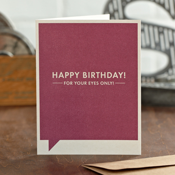 F&F CARD: Happy birthday! For your eyes only!