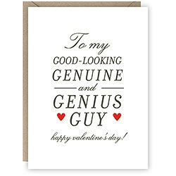 Good Looking Genuine Guy - Valentine's Card