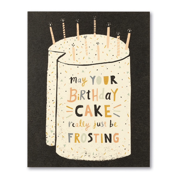 LOVE MUCHLY - May your birthday cake really just be frosting