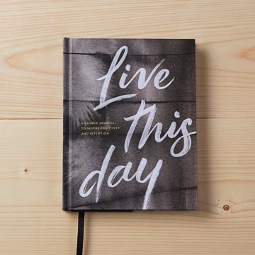 Live This Day - A Guided Journal to Inspire Positivity and Intention