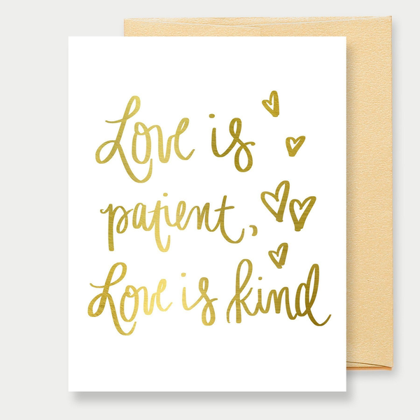 Gold Foil Love Is Patient Card