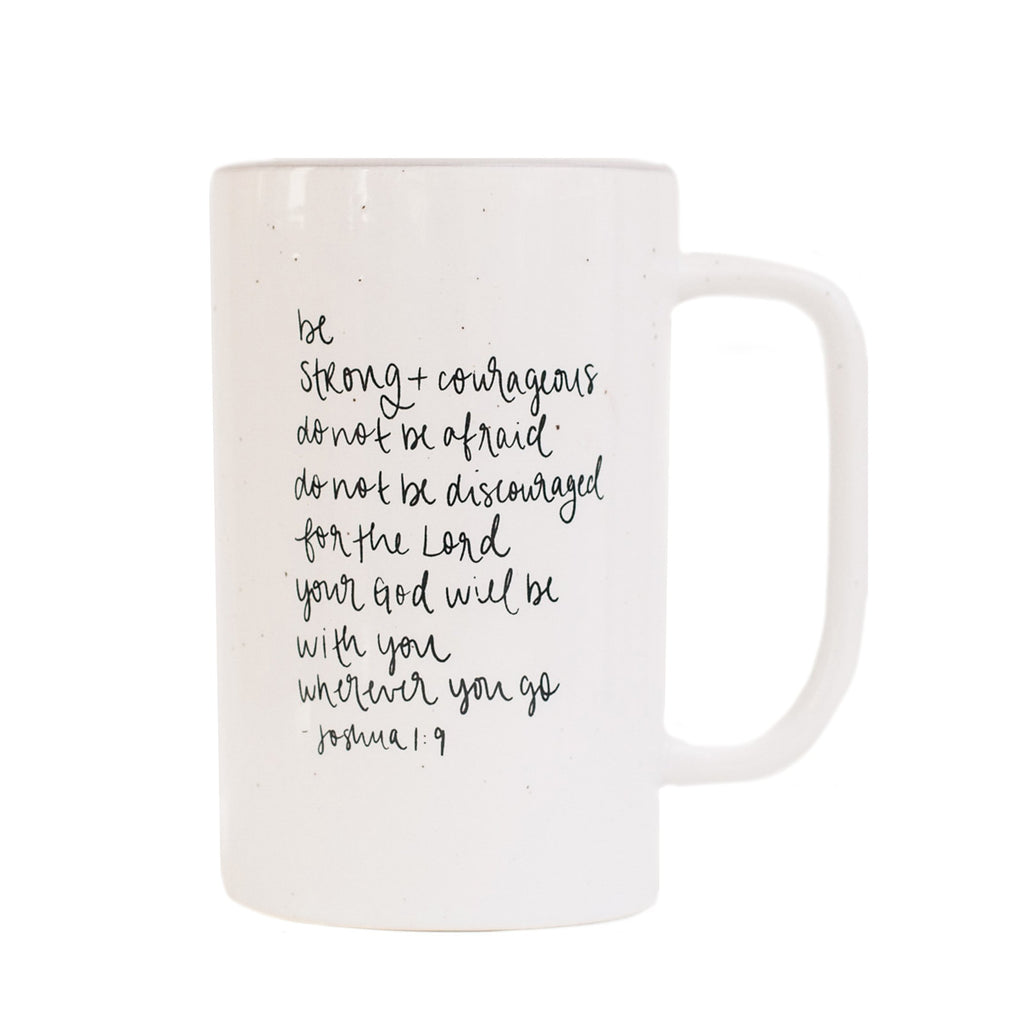 Be Strong and Courageous Coffee Mug - Tall Speckled
