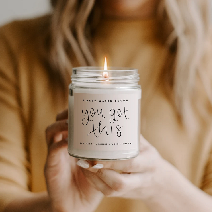 You Got This Soy Candle