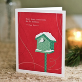 "Every heart comes home for the holidays" - Dan Zadra Card