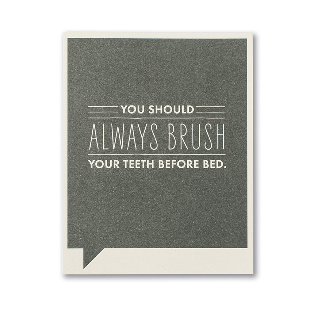 F&F CARD - You should always brush your teeth...