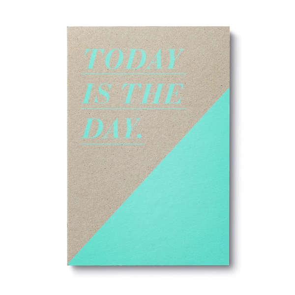 Journal - Today is the day
