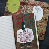 WRITE NOW JOURNAL - Wine is bottled poetry...