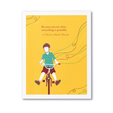 "Because You Are Alive, Everything Is Possible." - Thích Nhãt H?nh. Happy Birthday Card.